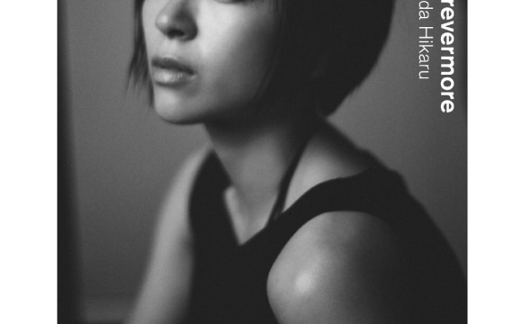 「Forevermore」宇多田光新歌MV放送中。 宇多田光、